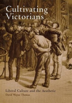 Cultivating Victorians - Thomas, David Wayne