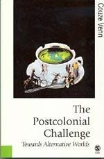 The Postcolonial Challenge: Towards Alternative Worlds - Venn, Couze