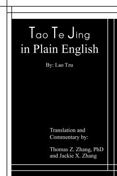 Tao Te Jing in Plain English - Zhang, Thomas Z.; Zhang, Jackie X.