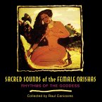Sacred Sounds of the Female Orishas: Rhythms of the Goddess
