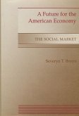 A Future for the American Economy: The Social Market