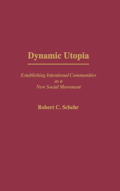 Dynamic Utopia - Schehr, Robert C.