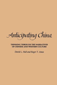 Anticipating China - Hall, David L.; Ames, Roger T.