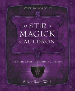 To Stir a Magick Cauldron - Ravenwolf, Silver