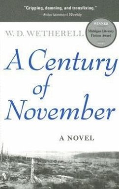 A Century of November - Wetherell, W. D.