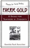 Faerie Gold a Guide for Teachers & Students