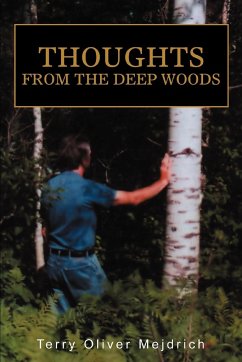 Thoughts from the deep woods - Mejdrich, Terry Oliver