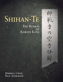 Shihan Te: The Bunkai of Kata