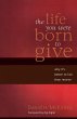 The Life You Were Born to Give - Bild 1