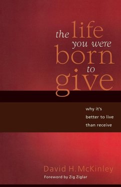 The Life You Were Born to Give - McKinley, David