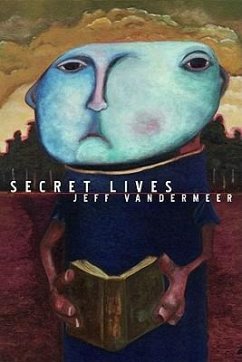 Secret Lives - VanderMeer, Jeff