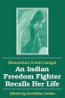 An Indian Freedom Fighter Recalls Her... - Bild 1