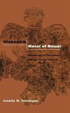 Miskwabik, Metal of Ritual: Metallurgy in Precontact Eastern North America