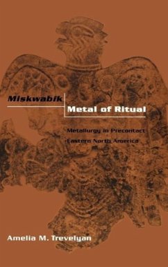 Miskwabik, Metal of Ritual - Trevelyan, Amelia M