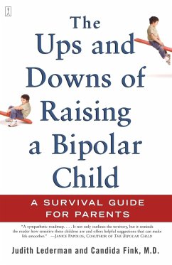The Ups and Downs of Raising a Bipolar Child - Lederman, Judith; Fink, Candida