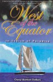 West of the Equator: In Search of Paradise: In Search of Paradise