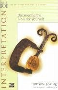 Interpretation: Discovering the Bible for Yourself - Poling, Judson