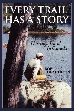 Every Trail Has a Story - Henderson, Bob