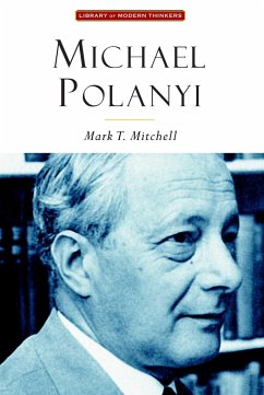 Michael Polanyi - Mitchell, Mark T