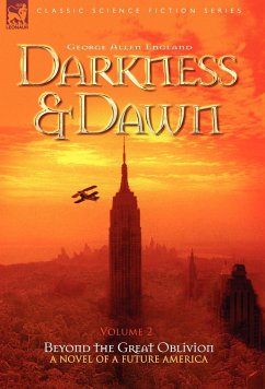 Darkness & Dawn Volume 2 - Beyond the Great Oblivion - England, George Allen