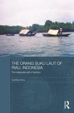 The Orang Suku Laut of Riau, Indonesia - Chou, Cynthia