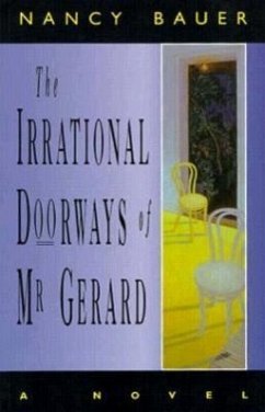 The Irrational Doorways of Mr. Gerard - Bauer, Nancy