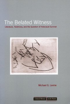 The Belated Witness - Levine, Michael G