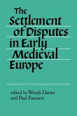 The Settlement of Disputes in Early Medieval Europe