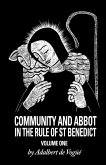 Community and Abbot in the Rule of Saint Benedict