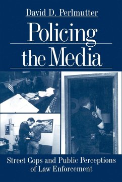 Policing the Media - Perlmutter, David D.