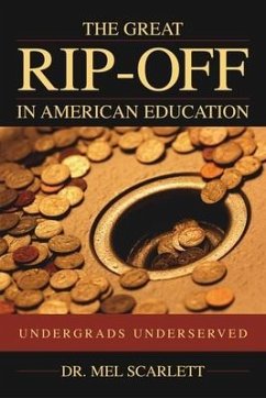 The Great Rip-Off in American Education - Scarlett, Mel