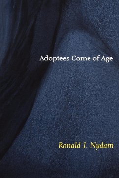 Adoptees Come of Age - Nydam, Ronald J.