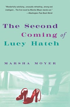 The Second Coming of Lucy Hatch - Moyer, Marsha