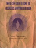 Twelve-Step Guide to Using the Alcoholics Anonymous Big Book