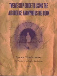 Twelve-Step Guide to Using the Alcoholics Anonymous Big Book - K, Herb
