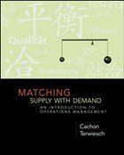 Matching Supply with Demand: An Introduction to Operations Management - Cachon, Gerard