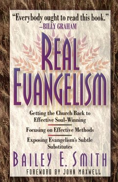 Real Evangelism - Smith, Bailey E.