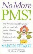 No More PMS! - Stewart, Maryon