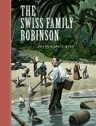 The Swiss Family Robinson - Wyss, Johann David