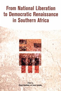 From National Liberation to Democratic Renaissance in Southern Africa