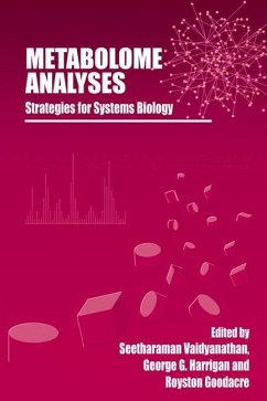 Metabolome Analyses: - Vaidyanathan, Seetharaman / Harrigan, George G. / Goodacre, Royston (eds.)