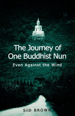 The Journey of One Buddhist Nun - Brown, Sid