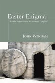 Easter Enigma: Are the Resurrection Accounts in Conflict?