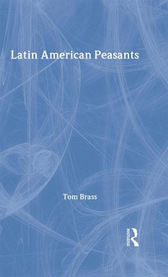 Latin American Peasants - Tom Brass (ed.)
