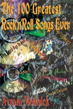 The 100 Greatest Rock 'n' Roll Songs Ever - Mednick, Avram