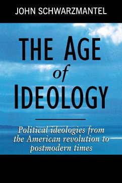 The Age of Ideology - Schwarzmantel, John