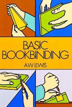 Basic Bookbinding - Lewis, A W