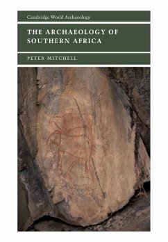 The Archaeology of Southern Africa - Mitchell, Peter