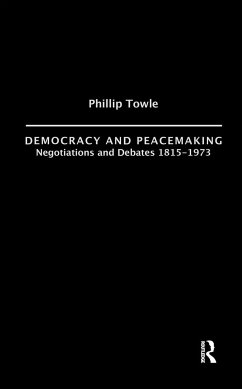 Democracy and Peace Making - Towle, Philip