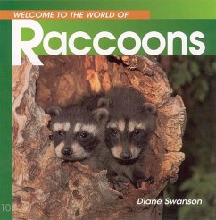 Welcome to the World of Raccoons - Swanson, Diane